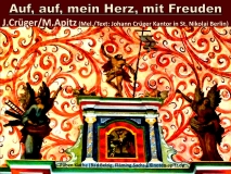 Auf, auf, mein Herz, mit Freuden Crüger (Mel. (Melodie)/Text: Johannes Crüger, Kantor in St. Nikolai Berlin; Raben Kirche (Bad Belzig, Fläming, Sachs.) (Sachsen) ©noten-apitz.de; Sparte: 17.+18. Jh. Konzert