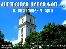Auf meinen lieben Gott… D. Buxtehude / M. Apitz (Dietrich Buxtehude / Manfred Apitz); Johanniskirche Dessau; Gottesdienste+Konzerte (ev. Gemeinden St. Johannis + St. Marien) ©noten-apitz.de; Sparte: 17.+18. Jh. Konzert