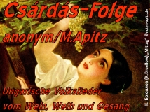 Csárdás-Folge anonym/M. Apitz; Ungarische Volkslieder vom Wein, Weib und Gesang К. Брюллов (K. Bruellow) „Mittag“ Sparte: Ungarn Volkslied