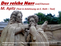 Der reiche Narr Lied/Chanson; M. Apitz (Text in Anlehnung an E. Roth – Text); Skulpturenmuseum ‚t Veluws Zandsculpturenfestijn Niederlande Garderen Sparte: 20. + 21. Jh. Konzert