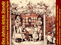 Des Jahres letzte Stunde (geistliches Volkslied) anonym/Apitz; L.Richter – Ludwig Richter „Zum neuen Jahr – Zwischen dem Alten, zwischen dem Neuen…“ Goethe Sparte: Weihnachten