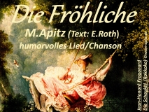Die Fröhlich M.Apitz (Text: E.Roth)humorvolles Lied/Chanson; Jean-Honoré Fragonard, die Schaukel (Rokkoko) Sparte: 20.+21. Jh. Konzert