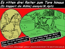 Es ritten drei Reiter zum Tore hinaus (Es klappert die Mühle am rauschenden Bach) anonym / M. Apitz; Wilhelm Busch: „Tobias Knopp“ „Julchen“ „Hezverlockende Künste“ / M. Apitz Sparte: Deutschland Volkslied