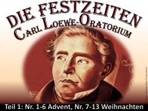Festzeiten Teil 1 Advent und Weihnachten – Carl Loewe / Manfred Apitz Bild: Carl Loewe – Denkmal Löbejün Bildquelle: Musikverlag Apitz
