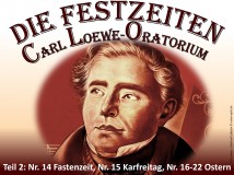 Festzeiten Teil 2 Fastenzeit und Ostern – Carl Loewe / Manfred Apitz Bild: Carl Loewe – Denkmal Löbejün Bildquelle: Musikverlag Apitz