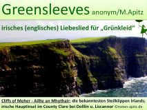 Greensleeves anonym / M. Apitz (Manfred Apitz); Cliffs of Moher – Aillte an Mhothair; die bekanntesten Steilklippen Irlands; irische Hauptinsel im County Clare bei Dolllin u. Liscannor Sparte: Irland Volkslied