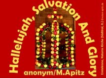 Hallelujah, Salvation And Glory; anonym / M. Apitz (Manfred Apitz); Erntekrone, Naturns Kirche (Südtirol, It.) Sparte: Amerika geistlich