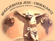 Herzliebster Jesu, was hast du verbrochen Choralsatz – Johann Crüger / M. Apitz Bild: Schloss Aschach © noten-apitz.de Bildquelle: Musikverlag Apitz