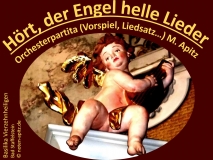 Hört, der Engel helle Lieder, Orchesterpartita (Vorspiel, Liedsatz…) M. Apitz Bildlegende: Basilika Vierzehnheiligen Bad Staffelstein Sparte: Weihnachten