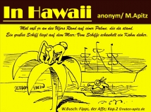In Hawaii anonym / M. Apitz (Manfred Apitz); W. Busch (Wilhelm Busch) Fipps, der Affe; Kap.2 Sparte: Lateinamerika Volkslied