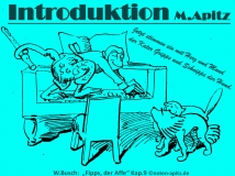 Introduktion, M. Apitz (Manfred Apitz); W. Busch (Wilhelm Busch): Fipps, der Affe – 9. Kap. Sparte: 20.+21. Jh. Konzert