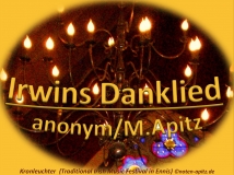 Irwins Danklied anonym / M. Apitz; Kronleuchter (Traditional Irish Music Festival in Ennis) Sparte: 17.+18. Jh. Konzert