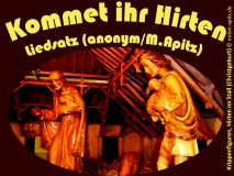 Kommet ihr Hirten; anonym / M. Apitz Bildlegende: Krippenfiguren, Hirten im Stall (Christgeburt) Sparte: Weihnachten