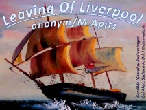 Leaving Of Liverpool, anonym / M. Apitz; Gemälde (Gasthaus Breitenhagen bei Aken, Sachsen-A. Dtl.) Sparte: Irland Volkslied