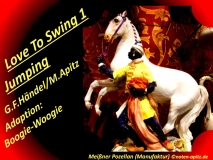 Love To Swing 1 Jumping, G. F. Händel / M. Apitz (Georg Friedrich Händel / Manfred Apitz) Adaption: Boogie-Woogie; Meißner Porzellan (Manufaktur) Sparte: 17.+18. Jh. Konzert