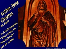 Luther-Tanz Christus Bild: Christus Schwerin Dom Kanzel Holzschnitzerei Bildlegende: Schwerin Dom Kanzel © noten-apitz.de Bildquelle: Musikverlag Apitz