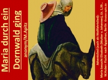 Maria durch ein Dornwald ging, anonym/M. Apitz (Manfred Apitz); W. Huber (Wolf Huber / Wolfgang Huber) Flucht nach Ägypthen, Berlin Sparte: Weihnachten