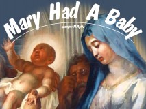 Mary Had A Baby – anonym / Manfred Apitz Bild: Artikularkirche Hronsek (Okres Banská Bystrica) Gemälde Maria Bildquelle: Musikverlag Apitz