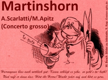 Martinshorn, A. Scarlatti – Pietro Alessandro Gaspare Scarlatti / M. Apitz – Manfred Apitz; W. Busch – Wilhelm Busch, Bilder zu Jobsiade, 9. Kap. – 9. Kapitel Sparte: 17.+18. Jh. Konzert