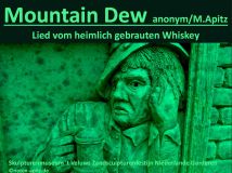 Mountain Dew anonym / M. Apitz – Manfred Apitz; Skulpturenmuseum ‚t Veluws Zandsculpturenfestijn Niederlande Garderen Sparte: Irland Volkslied