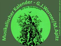 Musikalischer Kalender G. J. Werner / M. Apitz – Gregor Joseph Werner / Manfred Apitz; L. Richter – Ludwig Richter „Die vier Jahreszeiten“ Sparte: 17.+18. Jh. Konzert