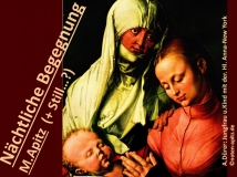 Nächtliche Begegnung M. Apitz (Manfred Apitz) (+ Still…?); A. Dürer: Jungfrau und Kind mit der heiligen Anna-NewYork Albrecht Dürer Sparte: 20.+21. Jh. Konzert