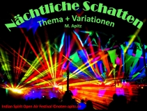 Nächtliche Schatten M. Apitz Bildlegende: Indian Spirit Open Air Festival Sparte: Konzert 20./21. Jh.