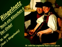 Noch ein Küsschen 4 Der Onkel, M. Apitz, Text: J. Ringelnatz (Manfred Apitz/ Joachim Ringelnatz) Bildlegende: W. Leibl (Wilhelm Maria Hubertus Leibl )„Das ungleiche Paar Sparte: 20.+21. Jh. Konzert