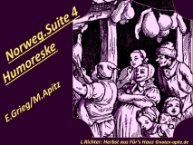 Norweg. Suite (Norwegische Suite) 4 Humoreske, E. Grieg / M. Apitz – Edward Grieg / Manfred Apitz; L. Richter (Ludwig Richter) Herbst aus Für’s Haus – Zitat in alter Schreibweise (Fürs Haus) Sparte: 19. Jh. Konzert
