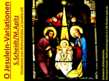 O Jesulein-Variationen S. Scheidt / M. Apitz (Samuel Scheidt / Manfred Apitz); Schwerin Schlosskirche Chorraum Fenster: Weihnachtskirppe Sparte: Weihnachten