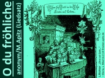 O du fröhliche anonym / M. Apitz (Manfred Apitz); L. Richter (Ludwig Richter) „Ehre sei Gott…“ – Gloria, s. Bibel Lk.2.14 Sparte: Weihnachten