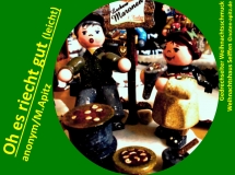 Oh es riecht gut (leicht), anonym / M. Apitz (Manfred Apitz); Gedrechselter Weihnachtsschmuck, Weihnachtshaus Seiffen Sparte: Weihnachten