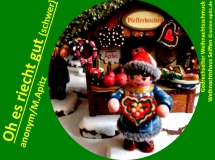 Oh es riecht gut (schwer), anonym / M. Apitz (Manfed Apitz); Gedrechselter Weihnachtsschmuck, Weihnachtshaus Seiffen Sparte: Weihnachten