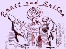 Papst und Sultan – anonym / M. Apitz; Bild: W. Busch „Der hl. Antonius von Padua“ (Einzelbilder: 6.-9.Kap.) © noten-apitz.de; Bildquelle: Neues Wilhelm Busch Album, Hermann Klemm Berlin, 1950