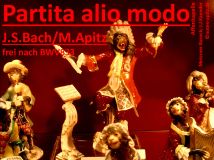 Partita alio modo, J. S. Bach/M. Apitz (Johann Sebastian Bach / Manfred Apitz); Affenkapelle, Meissner Barock; J. J. Kaender (Johann Joachim Kaendler) Sparte: 17.+18. Jh. Konzert