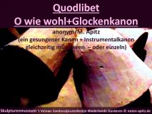 Quodlibet O wie wohl +Glockenkanon, anonym / M. Apitz; Skulpturenmuseum ‚t Veluws Zandsculpturenfestijn Niederlande Garderen Sparte: Deutschland Volkslied