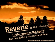 Reverie op.22,3 (Träumerei), H. Vieuxtemps / M. Apitz; Alpen Sonnenuntergang Sparte: 19. Jh. Konzert