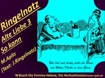 Ringelnatz Alte Liebe 3 So kann, M. Apitz, Text: J. Ringelnatz; Spruch: Wie lieb und lustig perlt die Blase der Witwe Klicko in dem Glase.; Bildlegende: W. Busch (Wilhelm Busch) Die fromme Helene, Die Hochzeitsreise Sparte: 20.+21. Jh. Konzert