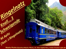 Ringelnatz Knall… 3 Schweigende, M. Apitz, Text: J. Ringelnatz; Machu Picchu Peru Anden Sparte: 20.+21. Jh. Konzert