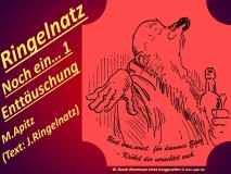 Ringelnatz Noch ein...1 Bild: W. Busch Bildergeschichte von Krökel – voller Verachtung sich betrinkend Bildlegende: W. Busch Abenteuer eines Junggesellen © oten-apitz.de Bildquelle: Wilhelm Busch-Album, Humoristischer Hausschatz, Sammlung der beliebtesten Schriften mit 1500 Bildern, 22. Auflage München Verlag v. Fr. Bassermann, 1911