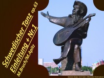 Schwedischer Tanz op.63 Einleitung + Nr.1 – Max Bruch / Manfred Apitz Bild: Schweden Stockholm Denkmal Lautenspieler Bildquelle: Heidemarie Goßrau Köthen