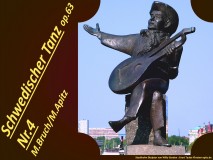 Schwedischer Tanz op.63 Nr.4 – Max Bruch / Manfred Apitz Bild: Schweden Stockholm Denkmal Lautenspieler Bildquelle: Heidemarie Goßrau Köthen