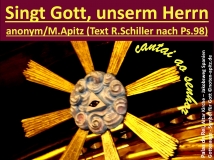 Singt Gott, unserm Herrn anonym / M. Apitz, Text R. Schiller nach Ps. 98 (Manfred Apitz, Text renate Schiller nach Psalm 98 – Bibel) cantai ao Senhor; Palas de Rei, Altar Kirche – Jakobsweg Spanien, Gottesauge – Symbol für Gott Sparte: Deutschland geistlich