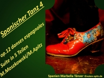 Spanischer Tanz 4, op.12 danses espagnoles Suite in 5 Teilen, M. Moszkowsk / M. Apitz; Spanien Marbella Tänzer Sparte: 19. Jh. Konzert