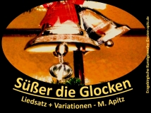 Süßer die Glocken; Liedsatz und Variationen; M. Apitz Bildlegende: Erzgebirge Kunstgewerbe Sparte: Weihnachten