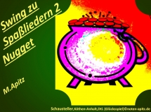 Swing zu Spaßliedern 2 Nugget, M. Apitz (Manfred Apitz); Schausteller, Köthen-Anhalt, Deutschland (Glücksspiel) Sparte: 20.+21. Jh. Konzert
