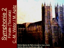 Symphonie 2 (Finale) C. – M. Widor / M. Apitz (Charles-Marie Jean Albert Widor / Manfred Apitz); Notre-Dame de Paris (Unsere liebe Frau von Paris) , Wörlitz – Anhalt Gotisches Haus Sparte: 19. Jh. Konzert