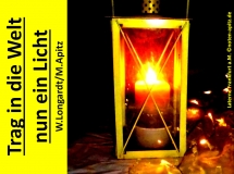 Trag in die Welt nun ein Licht Text und Melodie: Wolfgang Longardt; Laterne Frankfurt a. M. (Frankfurt am Main) Sparte: Deutschland geistlich