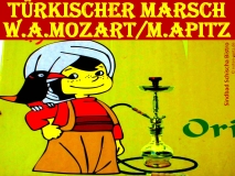 Türkischer Marsch, W. A. Mozart / M. Apitz; Sindbad Schischa Bistro Sparte: 19. Jh. Konzert