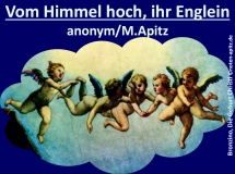 Vom Himmel hoch, ihr Englein; anonym / M. Apitz (Manfred Apitz); Bronzino (Agnolo di Cosimo di Mariano, auch Agnolo Tori, genannt Bronzino) Die Geburt Christi Sparte: Weihnachten